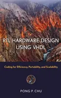 RTL hardvertervezés VHDL használatával - Kódolás a hatékonyság, hordozhatóság és méretezhetőség érdekében - RTL Hardware Design Using VHDL - Coding for Efficiency, Portability, and Scalability