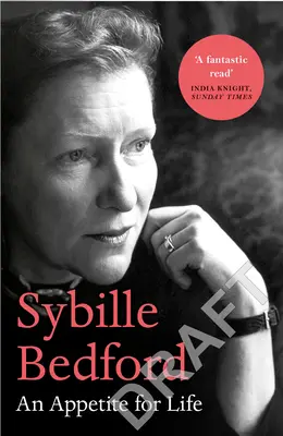 Sybille Bedford - Étvágy az életre - Sybille Bedford - An Appetite for Life