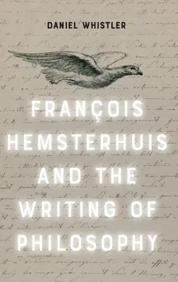 Francois Hemsterhuis és a filozófia írása - Francois Hemsterhuis and the Writing of Philosophy