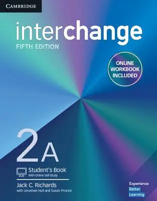 Interchange Level 2a Student's Book with Online Self-Study and Online Workbook (2a szintű tanulói könyv online önképzéssel és online munkafüzettel) - Interchange Level 2a Student's Book with Online Self-Study and Online Workbook