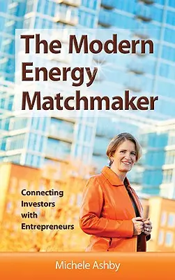 A modern energiakereső: A befektetők és a vállalkozók összekapcsolása - The Modern Energy Matchmaker: Connecting Investors with Entrepreneurs