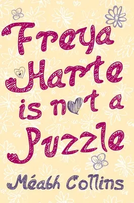 Freya Harte nem rejtvény - Freya Harte Is Not a Puzzle