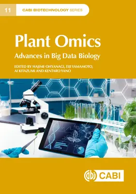 Plant Omics: Fejlemények a nagyméretű adatok biológiájában - Plant Omics: Advances in Big Data Biology