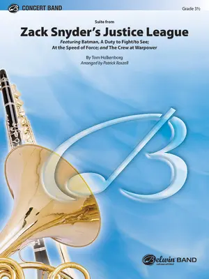 Zack Snyder Igazság Ligája: Featuring: Batman, a kötelesség harcolni / Látni; Az erő sebességével; És a legénység a haderőben, Karmesteri kotta és részek - Zack Snyder's Justice League: Featuring: Batman, a Duty to Fight / To See; At the Speed of Force; And the Crew at Warpower, Conductor Score & Parts