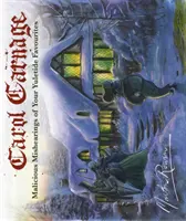 Carol Carnage - Rosszindulatú félrehallások az ünnepi kedvencekről (Rowson Martin (Szerző)) - Carol Carnage - Malicious Mishearings of Your Yuletide Favourites (Rowson Martin (Author))