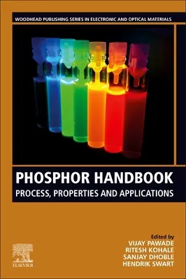 Foszfor kézikönyv: Folyamat, tulajdonságok és alkalmazások - Phosphor Handbook: Process, Properties and Applications