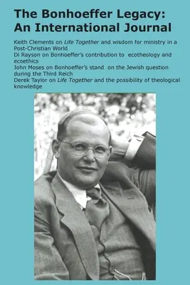 The Bonhoeffer Legacy (2018. 6/1.): A Bonhoeffer-örökség (2018: An International Journal - The Bonhoeffer Legacy (6/1 2018): An International Journal