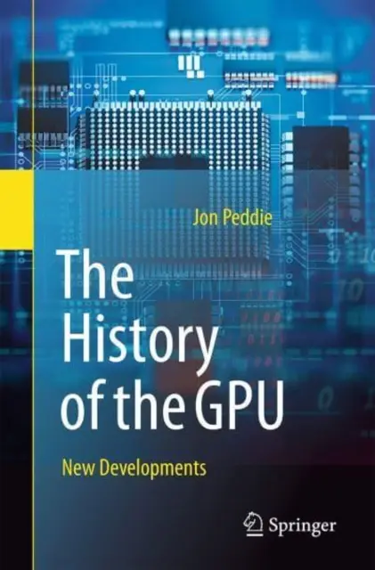 A Gpu története - Új fejlesztések - The History of the Gpu - New Developments