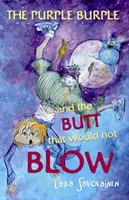 Purple Burple and the Butt that would not Blow (A lila burok és a feneke, amely nem akart fújni) - Purple Burple and the Butt that would not Blow