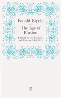 Az illúzió kora - Anglia a húszas és harmincas években, 1919-1940 - Age of Illusion - England in the Twenties and Thirties, 1919-1940