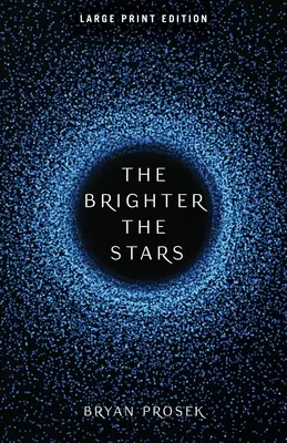 A fényesebb csillagok: Volume 1 - The Brighter the Stars: Volume 1