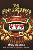 A nagy nyeremény: Slam licitálás bridzsben - The Big Payoff: Slam Bidding at Bridge