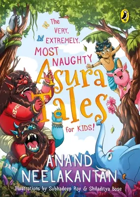 Nagyon, nagyon, nagyon, nagyon huncut aszurák meséi gyerekeknek - Very, Extremely, Most Naughty Asura Tales for Kids