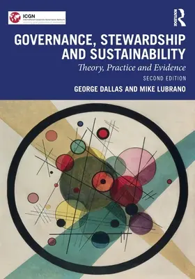 Kormányzás, gondnokság és fenntarthatóság: Elmélet, gyakorlat és bizonyítékok - Governance, Stewardship and Sustainability: Theory, Practice and Evidence