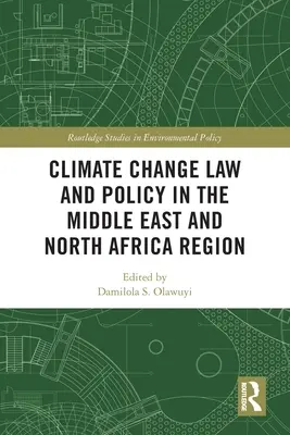 Éghajlatváltozási jog és politika a közel-keleti és észak-afrikai régióban - Climate Change Law and Policy in the Middle East and North Africa Region