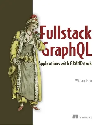 Full Stack Graphql alkalmazások: React, Node.Js és Neo4j alkalmazásával - Full Stack Graphql Applications: With React, Node.Js, and Neo4j