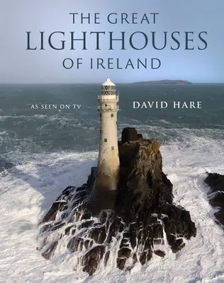 Írország nagy világítótornyai - The Great Lighthouses of Ireland