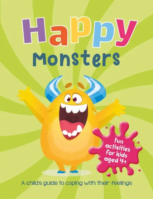 Boldog szörnyek - Egy gyermek útmutatója az érzelmeik kezeléséhez - Happy Monsters - A Child's Guide to Coping with Their Feelings