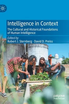 Intelligencia kontextusban: Az emberi intelligencia kulturális és történelmi alapjai - Intelligence in Context: The Cultural and Historical Foundations of Human Intelligence