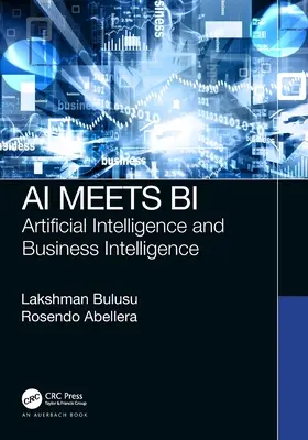 Az AI találkozik a Bi: Mesterséges intelligencia és üzleti intelligencia - AI Meets Bi: Artificial Intelligence and Business Intelligence