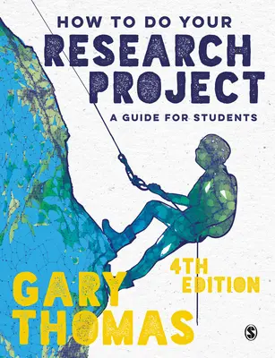 Hogyan készítsd el a kutatási projektedet: A Guide for Students - How to Do Your Research Project: A Guide for Students