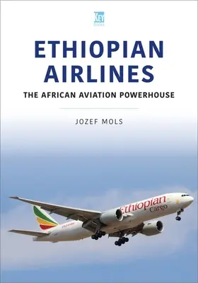 Ethiopian Airlines: A légiközlekedés afrikai erőműve - Ethiopian Airlines: The African Aviation Powerhouse