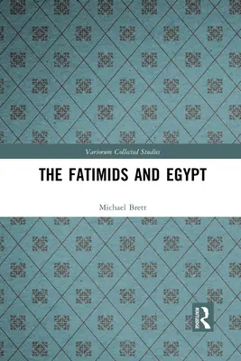 A fatimidák és Egyiptom - The Fatimids and Egypt