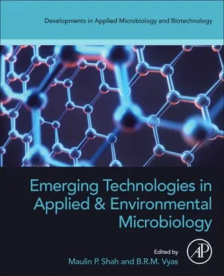 Új technológiák az alkalmazott és környezeti mikrobiológiában - Emerging Technologies in Applied and Environmental Microbiology