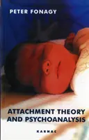 Kötődéselmélet és pszichoanalízis - Attachment Theory and Psychoanalysis