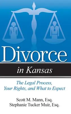 Válás Kansasban: A jogi folyamat, az Ön jogai és mire számíthat - Divorce in Kansas: The Legal Process, Your Rights, and What to Expect