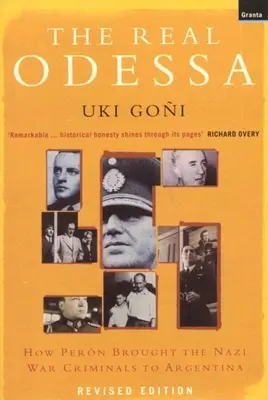 Az igazi Odessza: Hogyan hozta Peron a náci háborús bűnösöket Argentínába - The Real Odessa: How Peron Brought the Nazi War Criminals to Argentina