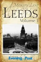 Memory Lane Leeds: Volume 1