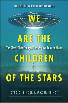 Mi vagyunk a csillagok gyermekei - We Are the Children of the Stars