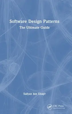 Szoftvertervezési minták: A végső útmutató - Software Design Patterns: The Ultimate Guide