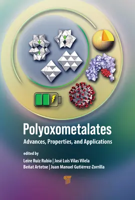 Polioxometalátok: Advances, Properties, and Applications (Fejlődés, tulajdonságok és alkalmazások) - Polyoxometalates: Advances, Properties, and Applications