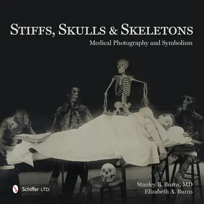 Stiffs, Skulls and Skeletons (Merevek, koponyák és csontvázak) - Stiffs, Skulls and Skeletons