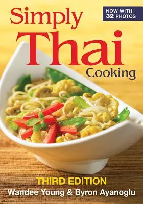 Egyszerűen thaiföldi főzés - Simply Thai Cooking