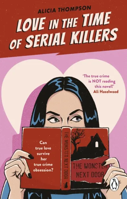 Szerelem a sorozatgyilkosok idején - A TikTok miatt vettem meg: bűnügyi függőséget okozó romantikus regény a bestseller szerzőtől - Love in the Time of Serial Killers - TikTok made me buy it: a criminally addictive romance from the bestselling author