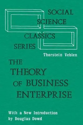 Az üzleti vállalkozás elmélete - The Theory of Business Enterprise