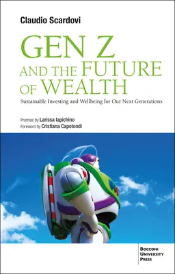 A Z generáció és a jólét jövője: Fenntartható befektetés és jólét a következő generációk számára - Gen Z and the Future of Wealth: Sustainable Investing and Wellbeing for Our Next Generations