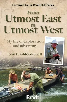 A legtávolabbi keletről a legtávolabbi nyugatra: Felfedező és kalandos életem - From Utmost East to Utmost West: My Life of Exploration and Adventure