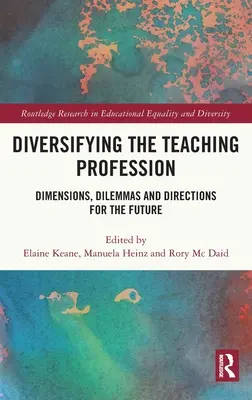 A tanári szakma diverzifikálása: Dimenziók, dilemmák és irányok a jövőre nézve - Diversifying the Teaching Profession: Dimensions, Dilemmas and Directions for the Future