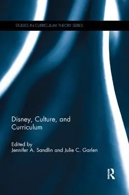 Disney, kultúra és tanterv - Disney, Culture, and Curriculum