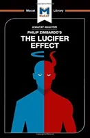 Philip Zimbardo Lucifer-effektus című könyvének elemzése: A jó emberek gonosszá válásának megértése - An Analysis of Philip Zimbardo's the Lucifer Effect: Understanding How Good People Turn Evil
