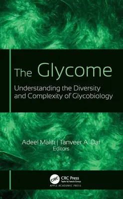 A Glycome: A glikobiológia sokféleségének és összetettségének megértése - The Glycome: Understanding the Diversity and Complexity of Glycobiology