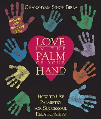 Szerelem a tenyereden - Hogyan használd a tenyérjóslást a sikeres kapcsolatokért - Love in the Palm of Your Hand - How to Use Palmistry for Successful Relationships