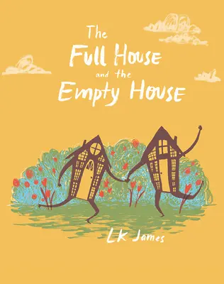 A teltház és az üres ház - The Full House and the Empty House