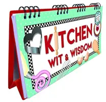 Konyhai szellemesség és bölcsesség lapozható könyv - Kitchen Wit and Wisdom Flip Book