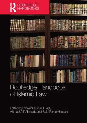 Az iszlám jog Routledge kézikönyve - Routledge Handbook of Islamic Law