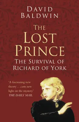 Az elveszett herceg: Yorki Richárd túlélése - The Lost Prince: The Survival of Richard of York